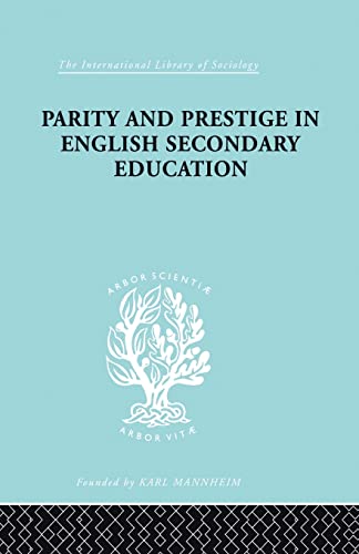Beispielbild fr Parity and Prestige in English Secondary Education zum Verkauf von Blackwell's