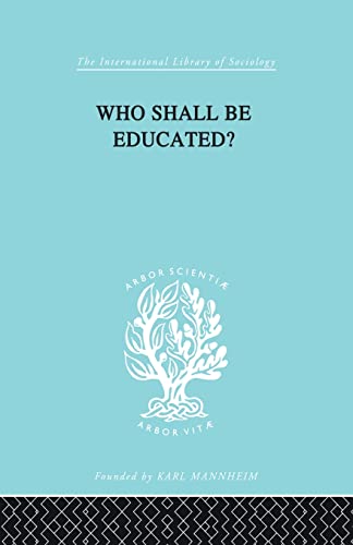 Stock image for Who Shall Be Educated? Ils 241 for sale by Blackwell's