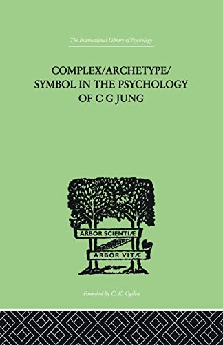 Stock image for Complex/Archetype/Symbol In The Psychology Of C G Jung for sale by Blackwell's