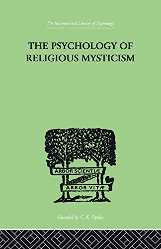 Beispielbild fr The Psychology of Religious Mysticism zum Verkauf von Blackwell's