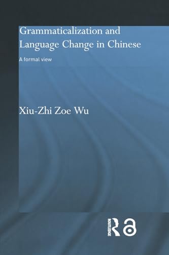 Imagen de archivo de Grammaticalization and Language Change in Chinese a la venta por Blackwell's