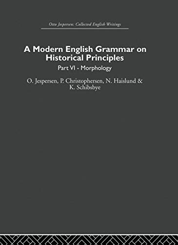 Beispielbild fr A Modern English Grammar on Historical Principles: Volume 6 zum Verkauf von Blackwell's