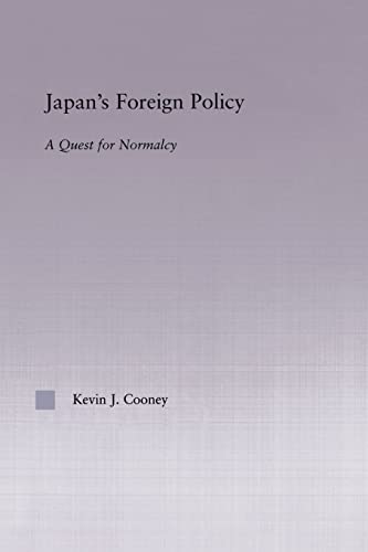 Stock image for Japan's Foreign Policy Maturation : A Quest for Normalcy for sale by Blackwell's