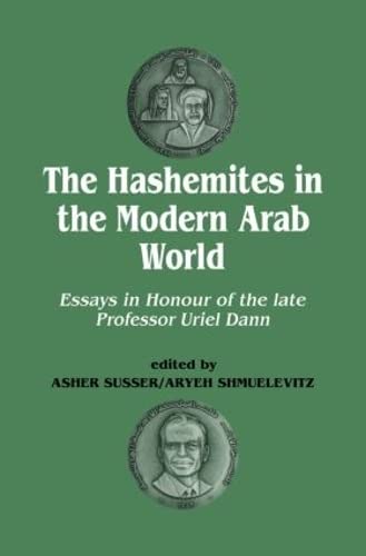 Beispielbild fr The Hashemites in the Modern Arab World zum Verkauf von Blackwell's