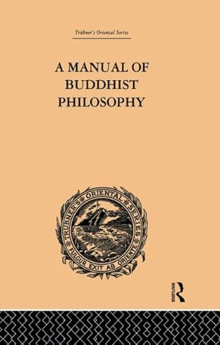 Beispielbild fr A Manual of Buddhist Philosophy zum Verkauf von Blackwell's