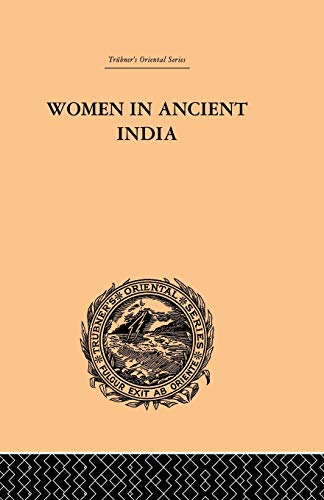 Stock image for Women in Ancient India: Moral and Literary Studies for sale by Blackwell's