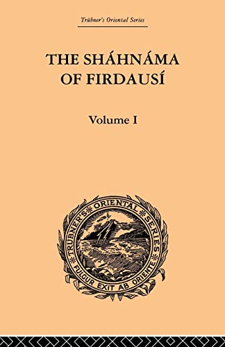 Stock image for The Shahnama of Firdausi: Volume I for sale by Blackwell's