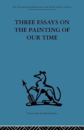 Stock image for Three Essays on the Painting of our Time for sale by Chiron Media