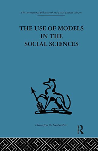 Beispielbild fr The Use of Models in the Social Sciences zum Verkauf von Blackwell's