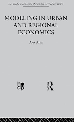 9780415866095: Modelling in Urban and Regional Economics (Harwood Fundamentals of Pure & Applied Economics)