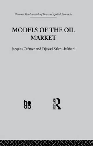 Beispielbild fr Models of the Oil Market zum Verkauf von Blackwell's
