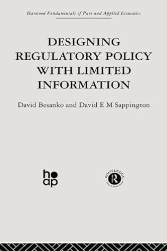 Beispielbild fr Designing Regulatory Policy With Limited Information zum Verkauf von Blackwell's