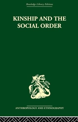 Stock image for Kinship and the Social Order for sale by Blackwell's