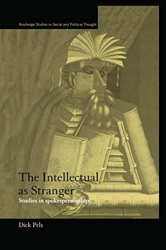 Beispielbild fr The Intellectual as Stranger : Studies in Spokespersonship zum Verkauf von Blackwell's