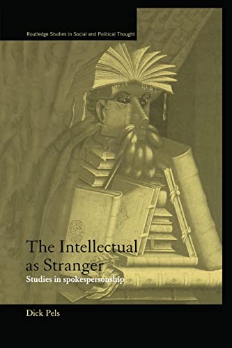 Stock image for The Intellectual as Stranger : Studies in Spokespersonship for sale by Blackwell's
