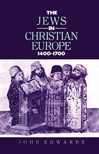 Stock image for The Jews in Christian Europe 1400-1700 for sale by Blackwell's