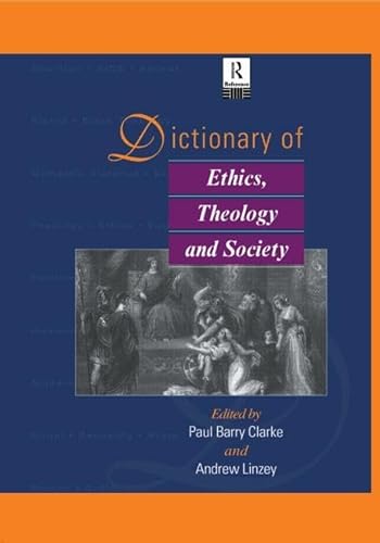 9780415867672: Dictionary of Ethics, Theology and Society