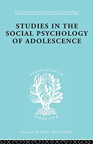 Stock image for Studies in the Social Psychology of Adolescence (International Library of Sociology) for sale by California Books