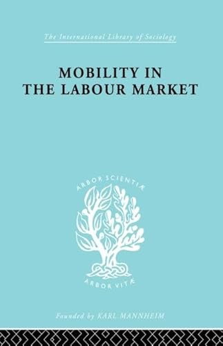 Beispielbild fr Mobility in the Labour Market zum Verkauf von Blackwell's