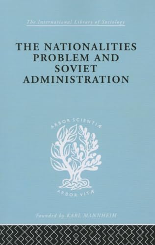 The Nationalities Problem & Soviet Administration (International Library of Sociology) (9780415868730) by Schlesinger, Rudolf