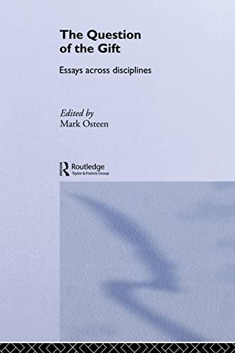 Imagen de archivo de The Question of the Gift: Essays Across Disciplines (Routledge Studies in Anthropology) a la venta por Chiron Media