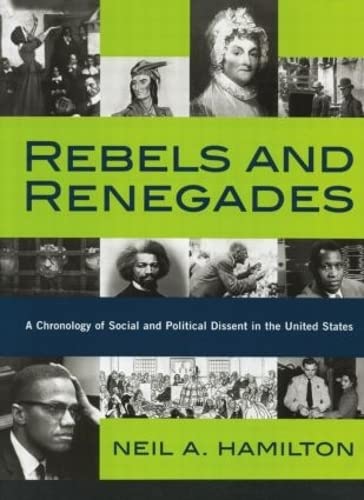 9780415869386: Rebels and Renegades: A Chronology of Social and Political Dissent in the United States