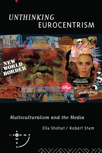 Stock image for Unthinking Eurocentrism: Multiculturalism and the Media (Sightlines) for sale by Kimmies Collection