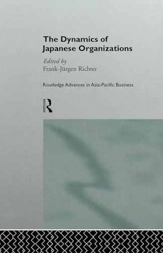 Stock image for The Dynamics of Japanese Organizations for sale by Blackwell's