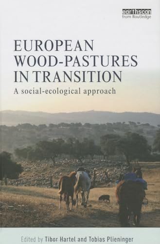 Stock image for European Wood-pastures in Transition: A Social-ecological Approach for sale by Chiron Media