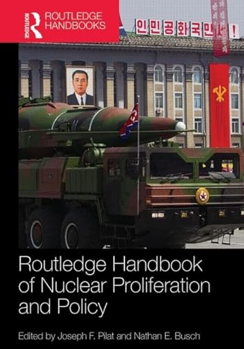 Beispielbild fr Routledge Handbook of Nuclear Proliferation and Policy zum Verkauf von Reuseabook