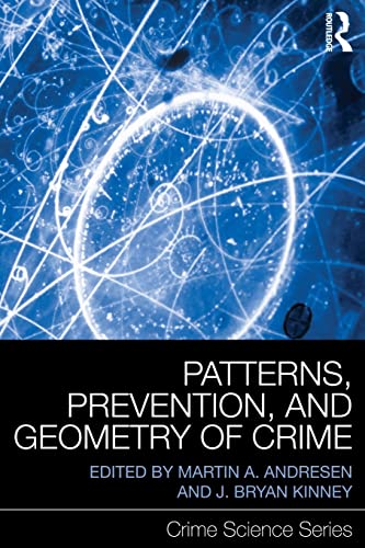9780415870511: Patterns, Prevention, and Geometry of Crime (Crime Science Series)