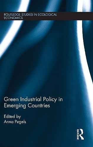 Imagen de archivo de Green Industrial Policy in Emerging Countries a la venta por Revaluation Books