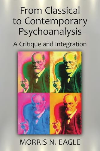 Beispielbild fr From Classical to Contemporary Psychoanalysis: A Critique and Integration (Psychological Issues) zum Verkauf von Books From California