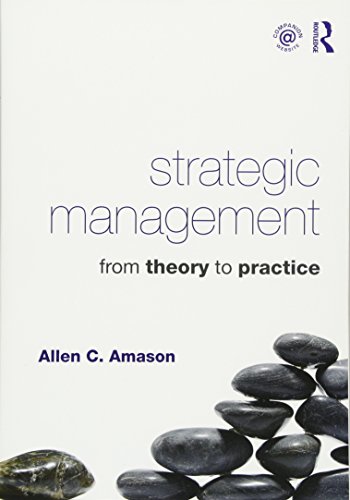 Beispielbild fr Strategic Management : From Theory to Practice zum Verkauf von Better World Books