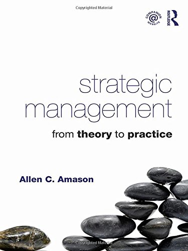 9780415871723: Strategic Management: From Theory to Practice