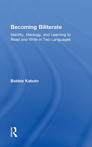 Imagen de archivo de Becoming Biliterate: Identity, Ideology, and Learning to Read and Write in Two Languages a la venta por Chiron Media