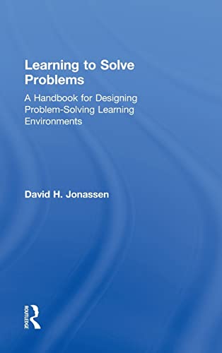 9780415871938: Learning to Solve Problems: A Handbook for Designing Problem-Solving Learning Environments