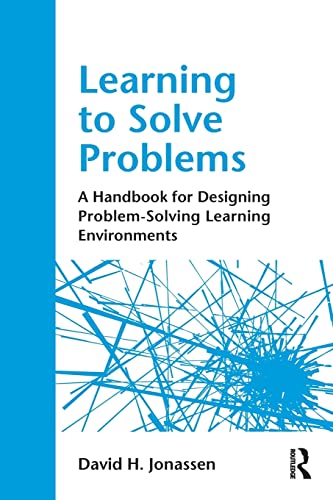 9780415871945: Learning to Solve Problems: A Handbook for Designing Problem-Solving Learning Environments