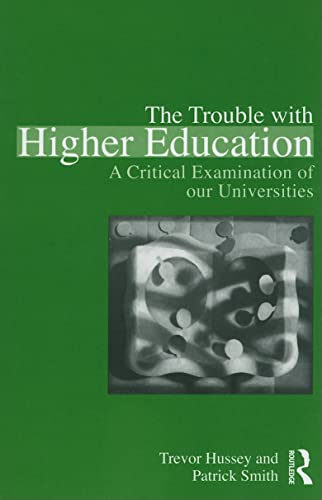 Beispielbild fr The Trouble with Higher Education zum Verkauf von Chiron Media