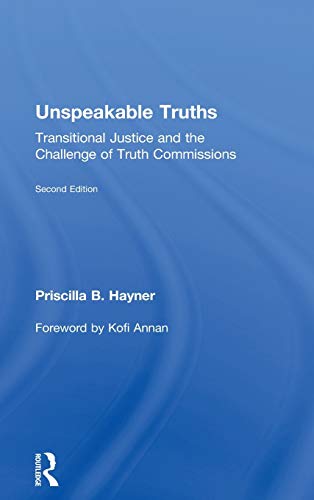 9780415872027: Unspeakable Truths: Transitional Justice and the Challenge of Truth Commissions