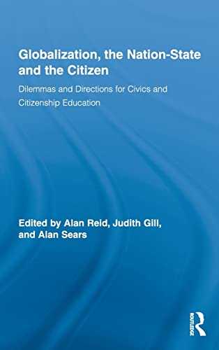 Beispielbild fr Globalization, the Nation-State and the Citizen: Dilemmas and Directions for Civics and Citizenship Education zum Verkauf von Blackwell's