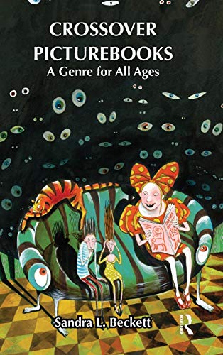 9780415872300: Crossover Picturebooks: A Genre for All Ages (Children's Literature and Culture)
