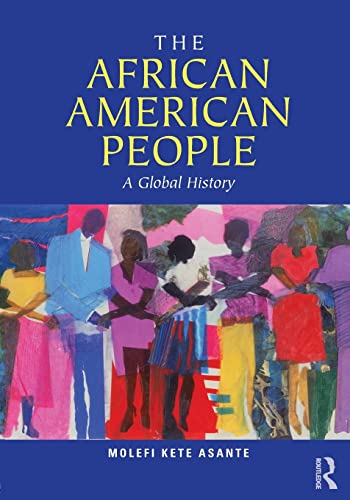 9780415872553: The African American People: A Global History
