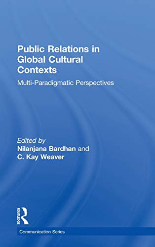 9780415872850: Public Relations in Global Cultural Contexts: Multi-Paradigmatic Perspectives