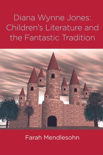 Stock image for Diana Wynne Jones: The Fantastic Tradition and Children's Literature (Children's Literature and Culture) for sale by WeBuyBooks
