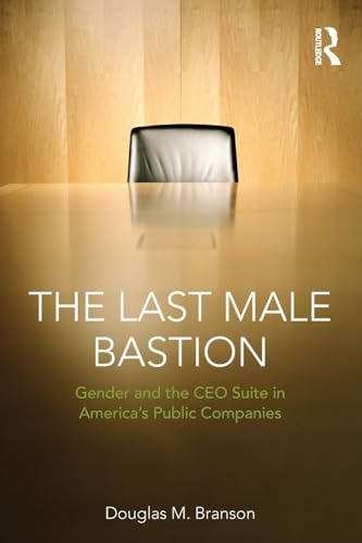 The Last Male Bastion (9780415872966) by Douglas M. Branson