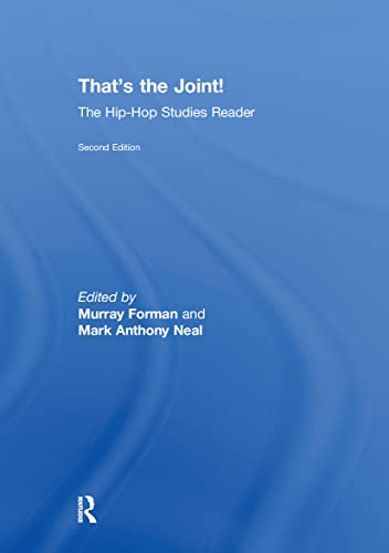 Imagen de archivo de That's the Joint!: The Hip-Hop Studies Reader a la venta por HPB-Red