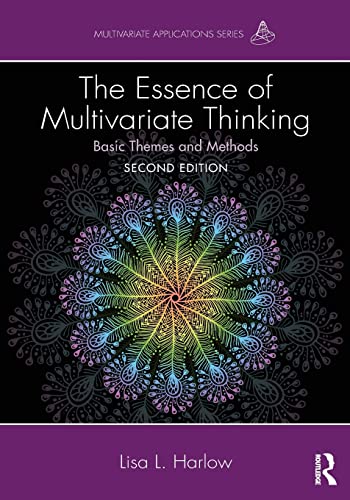 Imagen de archivo de The Essence of Multivariate Thinking: Basic Themes and Methods (Multivariate Applications Series) a la venta por Byrd Books