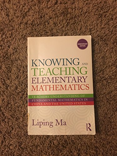 Imagen de archivo de Knowing and Teaching Elementary Mathematics: Teachers Understanding of Fundamental Mathematics in China and the United States (Studies in Mathematical Thinking and Learning Series) a la venta por Goodwill Books