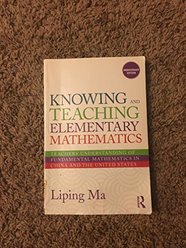 Stock image for Knowing and Teaching Elementary Mathematics: Teachers' Understanding of Fundamental Mathematics in China and the United States for sale by SecondSale